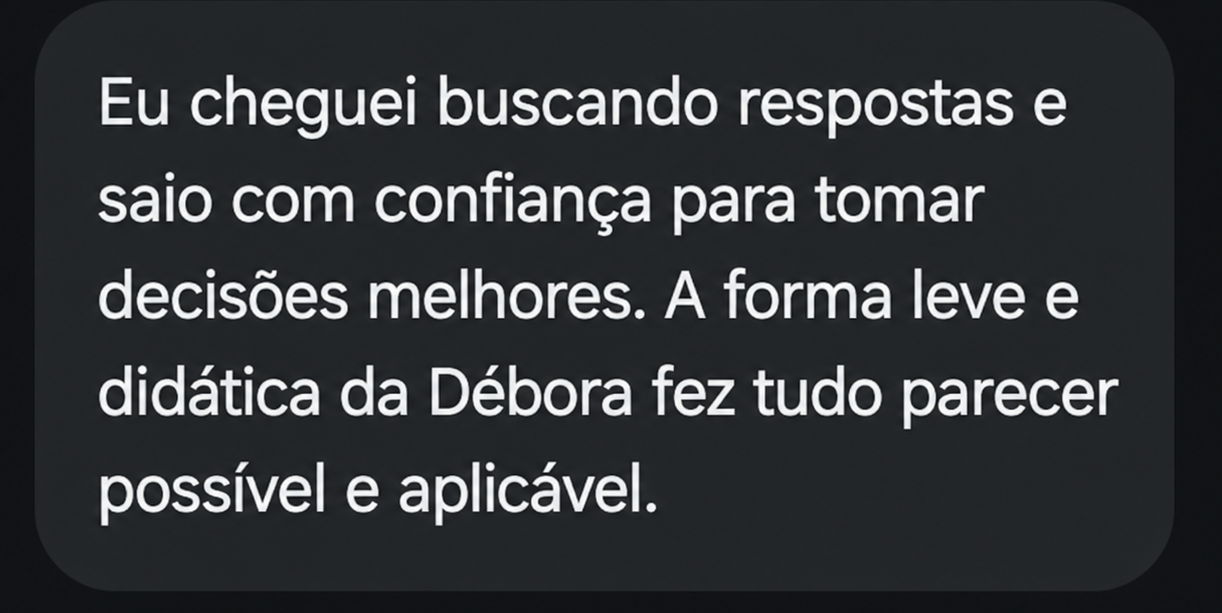 Relato de aluna sobre os conteúdos de gestão com Débora Vasconcelos 6